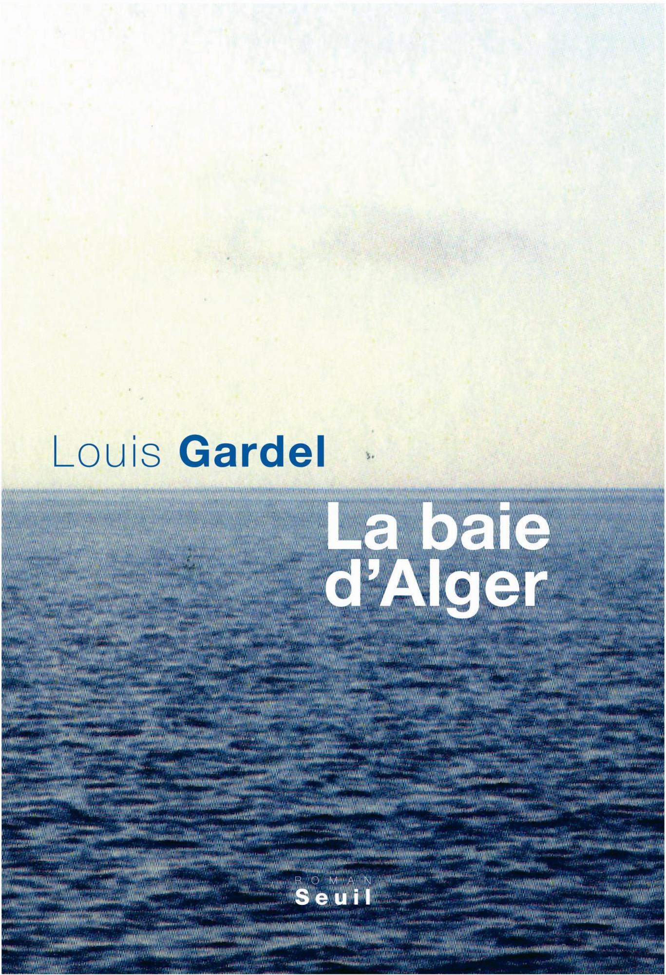 La baie d'Alger Louis Gardel